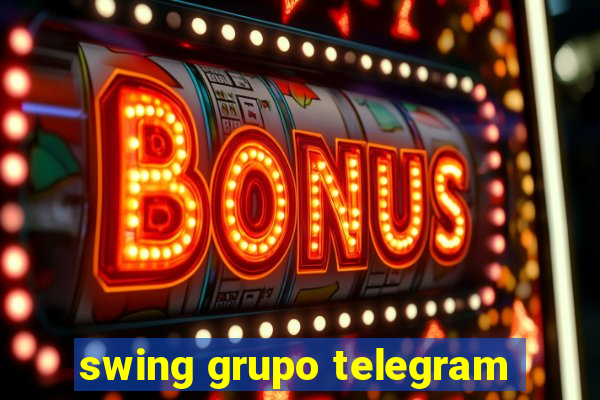 swing grupo telegram